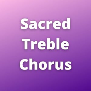 Sacred Treble Chorus